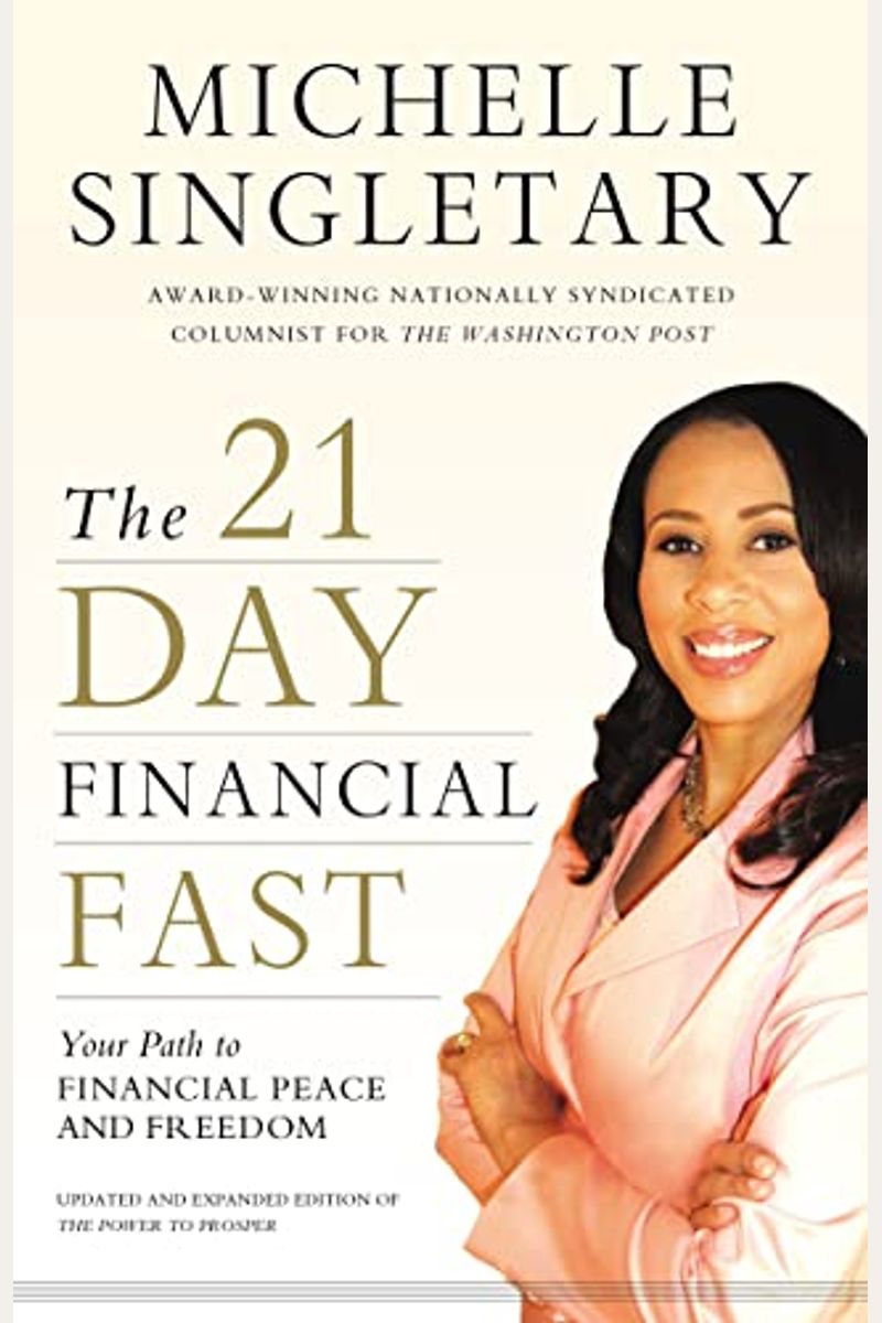 The 21-Day Financial Fast: Your Path To Financial Peace And Freedom
