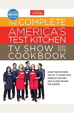 The Complete America's Test Kitchen Tv Show Cookbook The Complete America's Test Kitchen Tv Show Cookbook