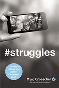 #Struggles: Following Jesus In A Selfie-Centered World