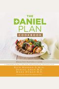 The Daniel Plan Cookbook: Healthy Eating For Life