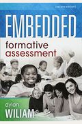 Embedded Formative Assessment: (Strategies For Classroom Assessment That Drives Student Engagement And Learning)