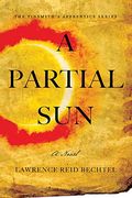 A Partial Sun: The Tinsmith's Apprentice Series