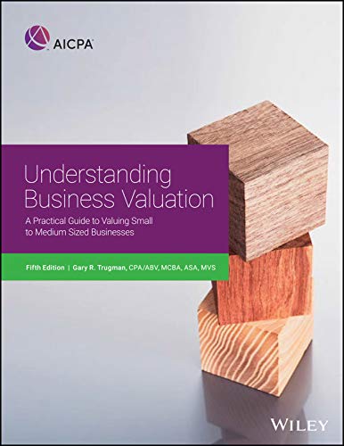 Buy Understanding Business Valuation: A Practical Guide To Valuing ...