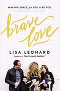 Brave Love: Making Space For You To Be You