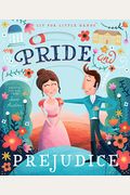 Lit For Little Hands: Pride And Prejudice: Volume 1