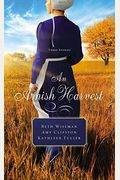 An Amish Harvest: Three Stories