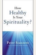 How Healthy Is Your Spirituality?