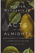 Acts Of The Almighty: Meditations On The Story Of God For Every Day Of The Year