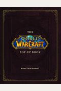 The World Of Warcraft Pop-Up Book