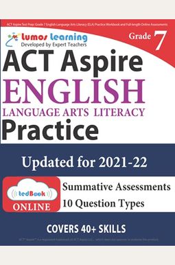 Act Aspire Test Prep: Grade 8 English Language Arts Literacy (Ela) Practice Workbook And Full-Length Online Assessments: Act Aspire Study Gu Act Aspire Test Prep: Grade 8 English Language Arts Literacy (Ela) Practice Workbook And Full-Length Online Assessments: Act Aspire Study Gu