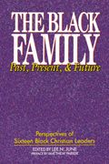 The Black Family: Past, Present, And Future