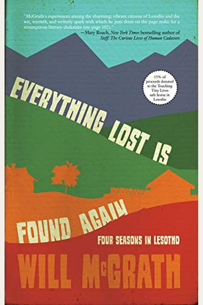 Everything Lost Is Found Again: Four Seasons In Lesotho