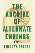 The Archive Of Alternate Endings