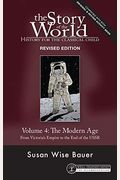 Story Of The World, Vol. 4 Revised Edition: History For The Classical Child: The Modern Age