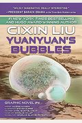 Yuanyuan's Bubbles: Cixin Liu Graphic Novels #4