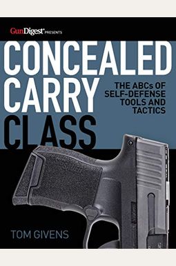 Concealed Carry Class: The ABCs of Self-Defense Tools and Tactics