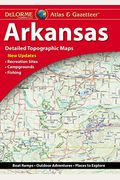 Delorme Atlas & Gazetteer: Arkansas