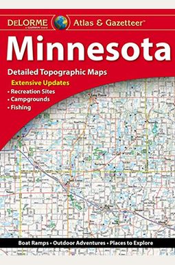 Delorme Minnesota Atlas & Gazetteer Delorme Minnesota Atlas & Gazetteer