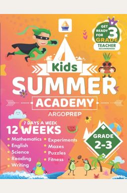 Kids Summer Academy By Argoprep - Grades 2-3: 12 Weeks Of Math, Reading, Science, Logic, Fitness And Yoga | Online Access Included | Prevent Summer Learning Loss Kids Summer Academy By Argoprep - Grades 2-3: 12 Weeks Of Math, Reading, Science, Logic, Fitness And Yoga | Online Access Included | Prevent Summer Learning Loss