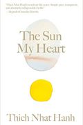 The Sun My Heart: The Companion To The Miracle Of Mindfulness