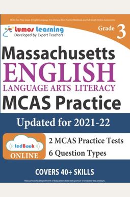 Mcas Test Prep: Grade 3 English Language Arts Literacy (Ela) Practice Workbook And Full-Length Online Assessments: Next Generation Massachusetts Comprehensive Assessment System Mcas Test Prep: Grade 3 English Language Arts Literacy (Ela) Practice Workbook And Full-Length Online Assessments: Next Generation Massachusetts Comprehensive Assessment System