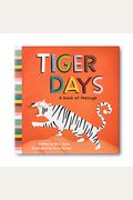 Tiger Days: A Book Of Feelings