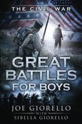 Great Battles For Boys: The Civil War