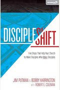 Discipleshift: Five Steps That Help Your Church To Make Disciples Who Make Disciples