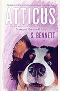 Atticus: A Woman's Journey With The World's Worst Behaved Dog