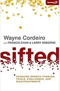 Sifted: Pursuing Growth Through Trials, Challenges, And Disappointments