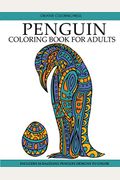 Penguin Coloring Book: Adult Coloring Book with Beautiful Penguin Designs