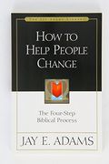 How To Help People Change: The Four-Step Biblical Process