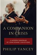 A Companion In Crisis: A Modern Paraphrase Of John Donne's Devotions