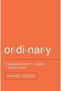 Ordinary: Sustainable Faith In A Radical, Restless World
