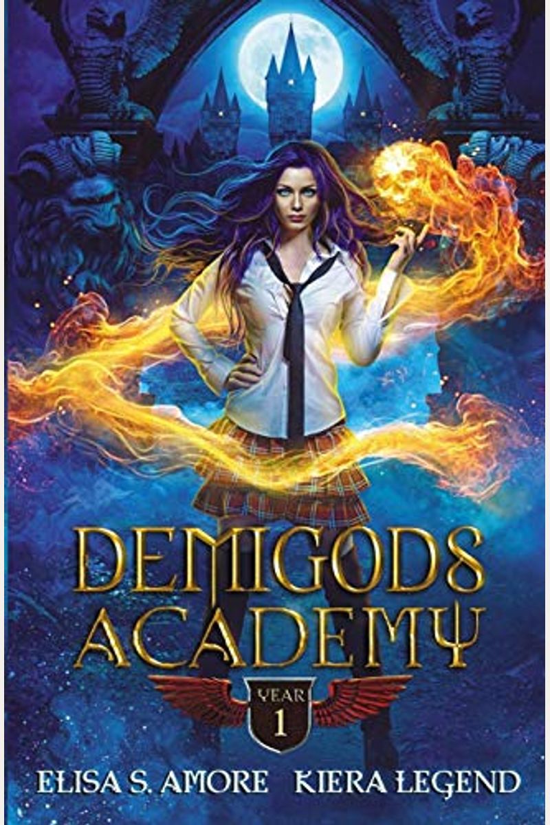 Demigods Academy - Year One: (Young Adult Supernatural Urban Fantasy)
