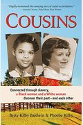 Cousins: Connected Through Slavery, A Black Woman And A White Woman Discover Their Past--And Each Other
