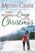 Have Yourself A Crazy Little Christmas