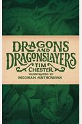 Dragons and Dragonslayers