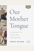 Our Mother Tongue: An Introductory Guide To English Grammar