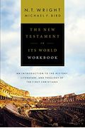 The New Testament in Its World Workbook: An Introduction to the History, Literature, and Theology of the First Christians