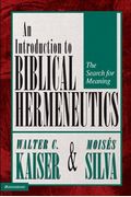 Introduction To Biblical Hermeneutics: The Search For Meaning