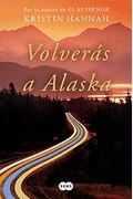 VolveráS A Alaska / The Great Alone