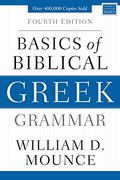Basics of Biblical Greek Grammar: Fourth Edition