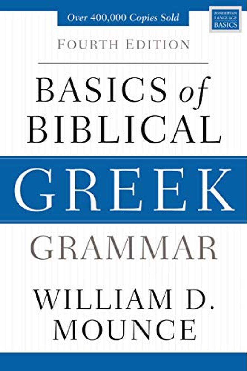 Basics Of Biblical Greek Grammar: Fourth Edition