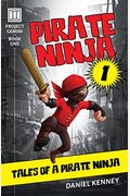 Tales Of A Pirate Ninja