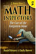 The Math Inspectors 5: The Case Of The Forgotten Mine
