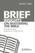 Brief Insights On Mastering The Bible: 80 Expert Insights, Explained In A Single Minute