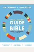 A Visual Theology Guide To The Bible: Seeing And Knowing God's Word