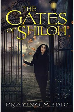 The Gates Of Shiloh The Gates Of Shiloh
