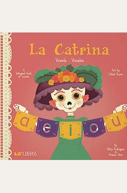 La Catrina: Vowels/Vocales La Catrina: Vowels/Vocales
